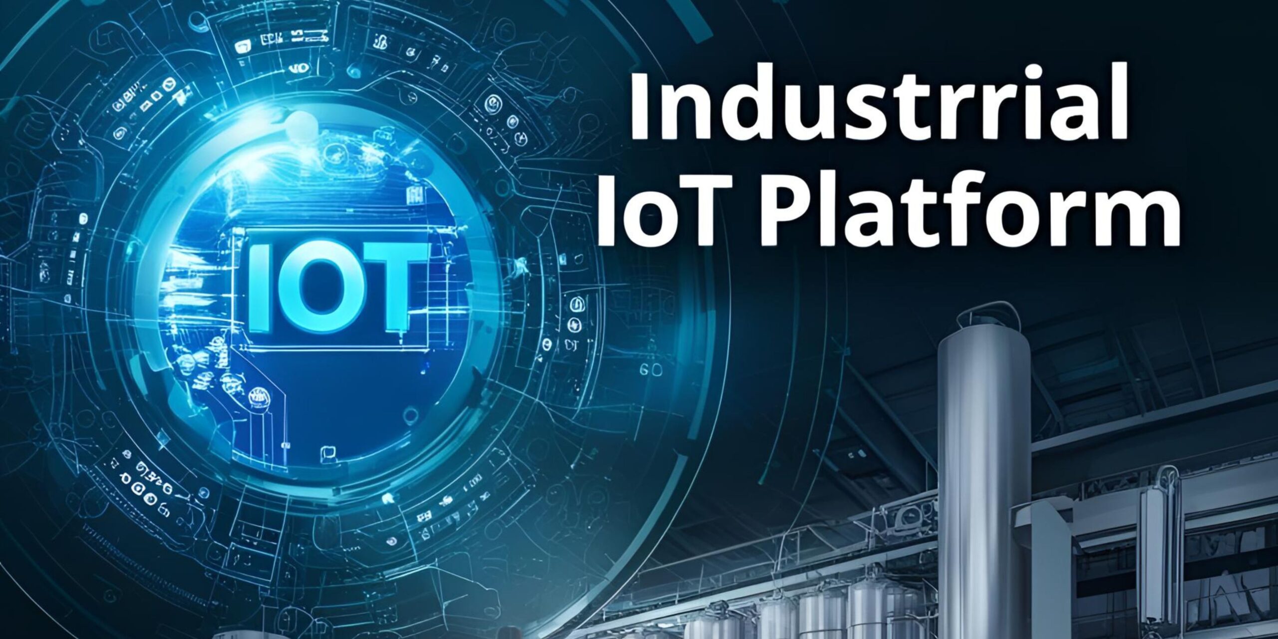 Read more about the article Exploring IIoT Platforms: Key Concepts and Expert Analysis